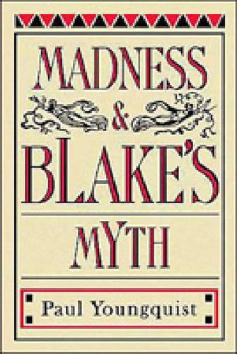 Бумажная книга «Madness and Blake's Myth», автор Пол Янгквист - фото №1