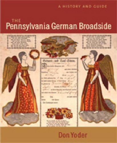 Паперова книга «The Pennsylvania German Broadside: A History and Guide», автор Дон Йодер - фото №1