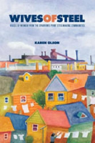 Бумажная книга «Wives of Steel: Voices of Women from the Sparrows Point Steelmaking Communities», автор Карен Олсон - фото №1