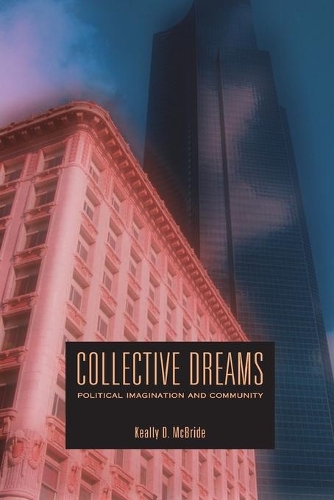 Бумажная книга «Collective Dreams: Political Imagination and Community», автор Килли Д. Макбрайд - фото №1