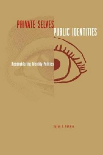 Бумажная книга «Private Selves, Public Identities: Reconsidering Identity Politics», автор Сьюзен Хекман - фото №1