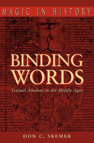 Бумажная книга «Binding Words: Textual Amulets in the Middle Ages», автор Дон С. Скемер - фото №1
