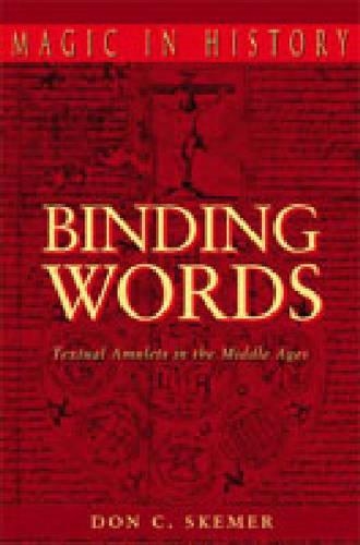 Бумажная книга «Binding Words: Textual Amulets in the Middle Ages», автор Дон С. Скемер - фото №1