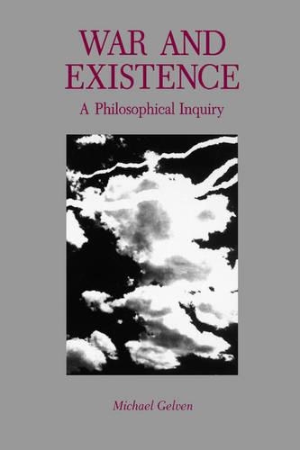Бумажная книга «War and Existence: A Philosophical Inquiry», автор Майкл Гелвен - фото №1