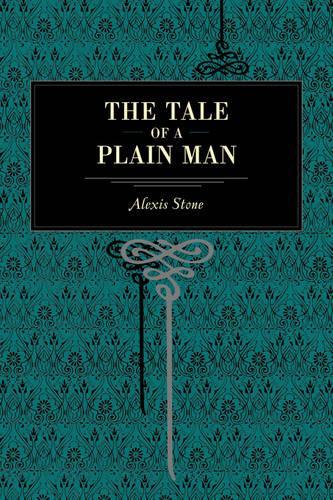 Бумажная книга «The Tale of a Plain Man», автор Алексис Стоун - фото №1
