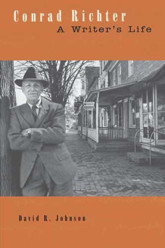 Бумажная книга «Conrad Richter: A Writer’s Life», автор Дэвид Р. Джонсон - фото №1