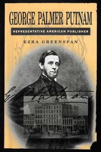 Бумажная книга «George Palmer Putnam: Representative American Publisher», автор Эзра Гринспен - фото №1