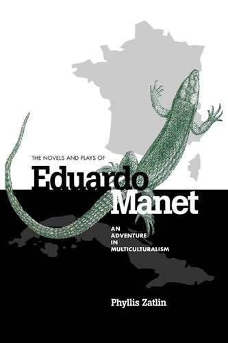 Бумажная книга «The Novels and Plays of Eduardo Manet: An Adventure in Multiculturalism», автор Филлис Затлин - фото №1