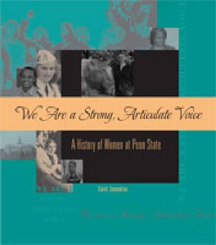 Паперова книга «We Are a Strong, Articulate Voice: A History of Women at Penn State», автор Керол Зоненклар - фото №1