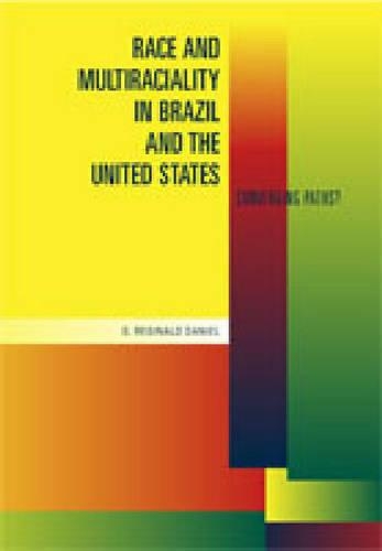 Бумажная книга «Race and Multiraciality in Brazil and the United States: Converging Paths?», автор Г. Реджинальд Дэниел - фото №1