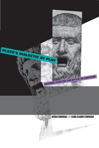 Паперова книга «Plato's Dialectic at Play: Argument, Structure, and Myth in the Symposium», авторів Єлена Глазов-Корріган, Кевін Корріган - фото №1