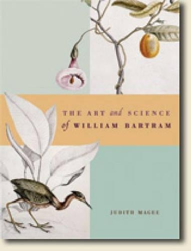 Бумажная книга «The Art and Science of William Bartram», автор Джудит Мейджи - фото №1