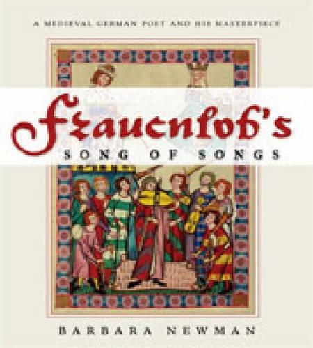 Бумажная книга «Frauenlob's Song of Songs: A Medieval German Poet and His Masterpiece», автор Барбара Ньюман - фото №1