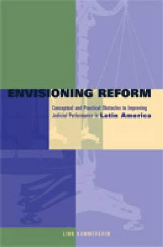 Паперова книга «Envisioning Reform: Conceptual and Practical Obstacles to Improving Judicial Performance in Latin America», автор Лінн Хаммергрен - фото №1