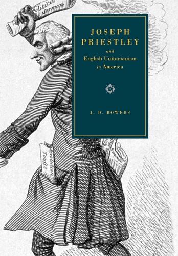 Бумажная книга «Joseph Priestley and English Unitarianism in America», автор Дж. Д. Бауэрс - фото №1