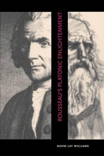 Бумажная книга «Rousseau's Platonic Enlightenment», автор Дэвид Лэй Уильямс - фото №1