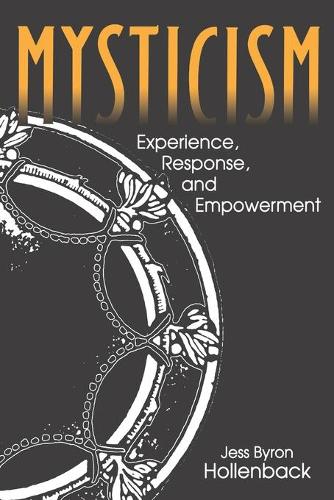 Бумажная книга «Mysticism: Experience, Response, and Empowerment», автор Джесс Холленбек - фото №1