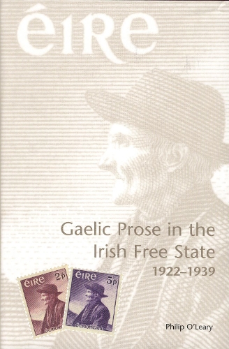 Паперова книга «Gaelic Prose in the Irish Free State: 1922–1939», автор Філіп О'Лірі - фото №1