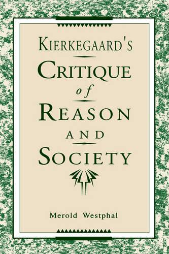 Паперова книга «Kierkegaard's Critique of Reason and Society», автор Мерольд Вестфал - фото №1
