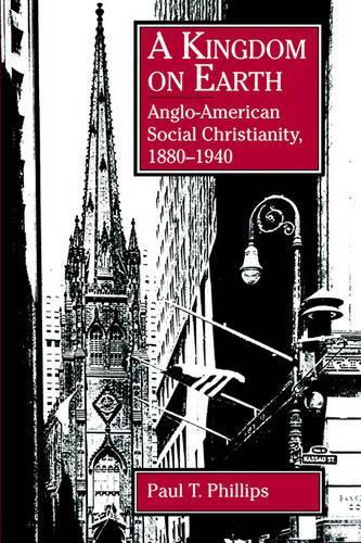 Паперова книга «A Kingdom on Earth: Anglo-American Social Christianity, 1880–1940» - фото №1
