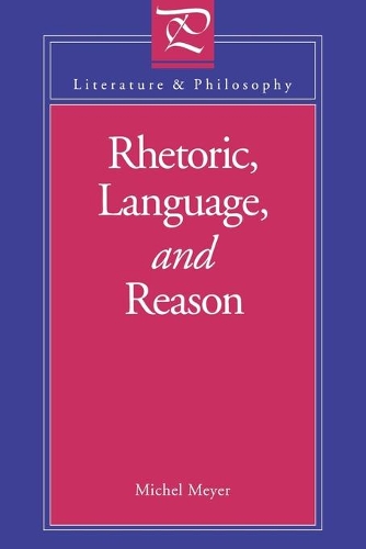 Паперова книга «Rhetoric, Language, and Reason», автор Мішель Мейєр - фото №1