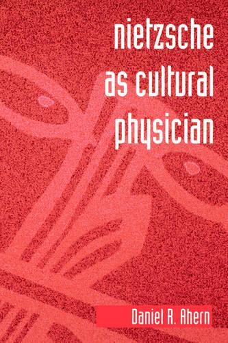 Паперова книга «Nietzsche as Cultural Physician», автор Деніел Р. Ахерн - фото №1
