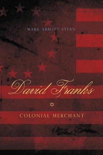 Бумажная книга «David Franks: Colonial Merchant», автор Марк Эббот Стерн - фото №1