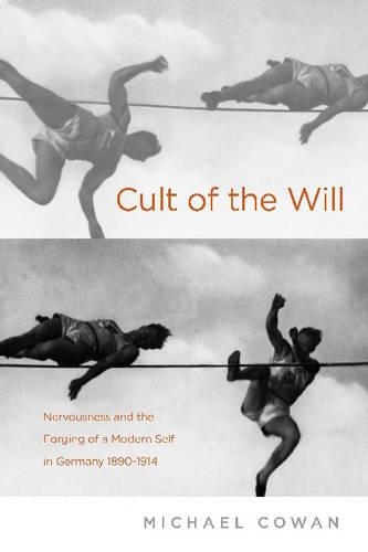 Бумажная книга «Cult of the Will: Nervousness and German Modernity», автор Майкл Коуэн - фото №1