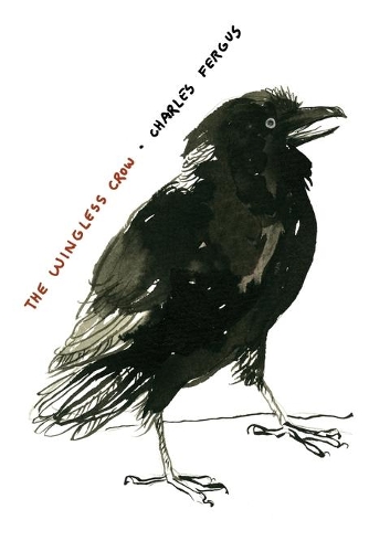 Бумажная книга «The Wingless Crow», автор Чарльз Фергюс - фото №1