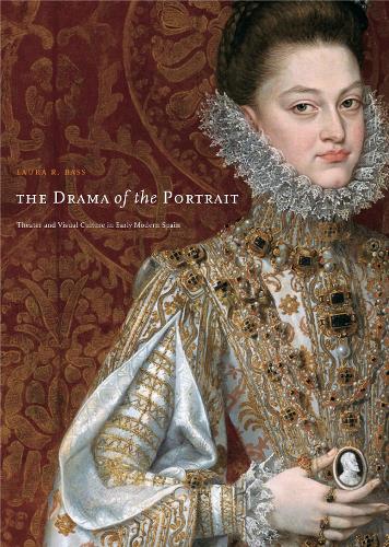 Бумажная книга «The Drama of the Portrait: Theater and Visual Culture in Early Modern Spain», автор Лора Р. Басс - фото №1