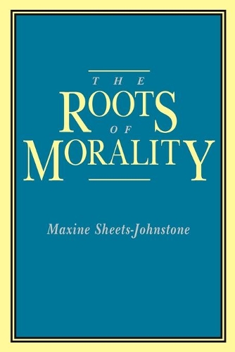 Паперова книга «The Roots of Morality», автор Максін Шитс-Джонстоун - фото №1