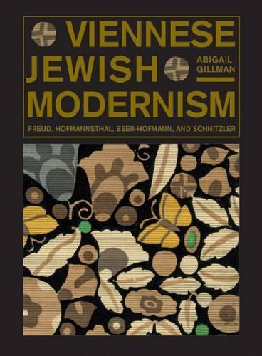 Бумажная книга «Viennese Jewish Modernism: Freud, Hofmannsthal, Beer-Hofmann, and Schnitzler», автор Эбигейл Гиллман - фото №1