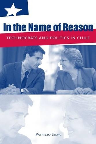 Бумажная книга «In the Name of Reason: Technocrats and Politics in Chile», автор Патрисио Сильва - фото №1