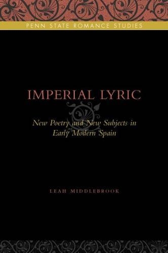 Бумажная книга «Imperial Lyric: New Poetry and New Subjects in Early Modern Spain», автор Лия Миддлбрук - фото №1