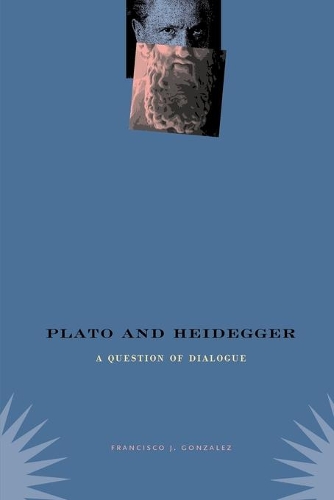 Бумажная книга «Plato and Heidegger: A Question of Dialogue», автор Франциско Х. Гонсалес - фото №1