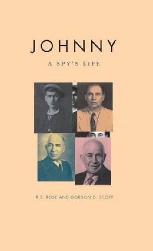 Бумажная книга «Johnny: A Spy's Life», авторов Гордон Д. Скотт, Р. С. Роуз - фото №1