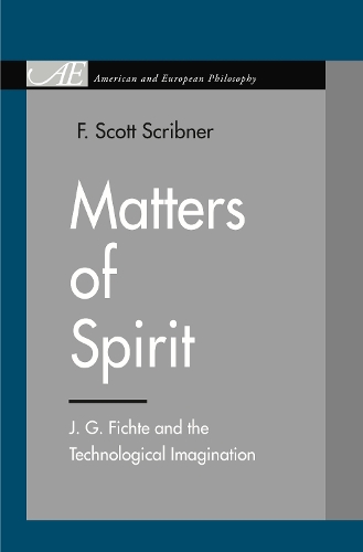 Бумажная книга «Matters of Spirit: J. G. Fichte and the Technological Imagination», автор Пенн Стейт Пресс - фото №1
