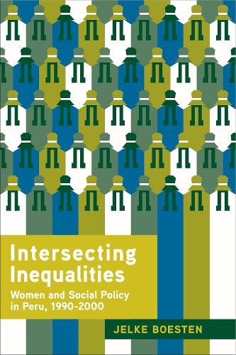 Бумажная книга «Intersecting Inequalities: Women and Social Policy in Peru, 1990–2000», автор Елке Боэстен - фото №1