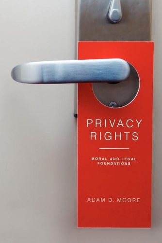 Бумажная книга «Privacy Rights: Moral and Legal Foundations», автор Адам Д. Мур - фото №1