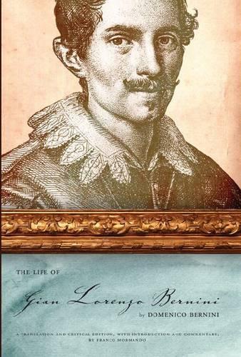 Бумажная книга «The Life of Gian Lorenzo Bernini: A Translation and Critical Edition, with Introduction and Commentary, by Franco Mormando», автор Доменико Бернини - фото №1