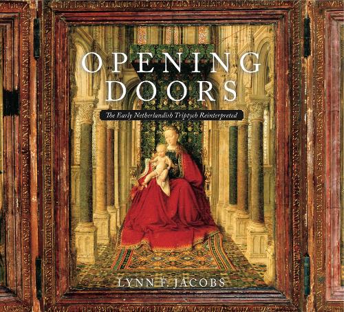 Бумажная книга «Opening Doors: The Early Netherlandish Triptych Reinterpreted», автор Линн Ф. Джейкобс - фото №1