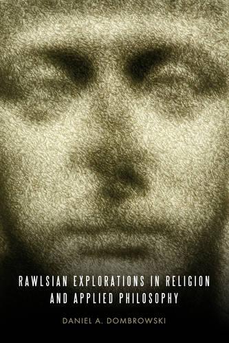 Паперова книга «Rawlsian Explorations in Religion and Applied Philosophy», автор Даніель А. Домбровські - фото №1