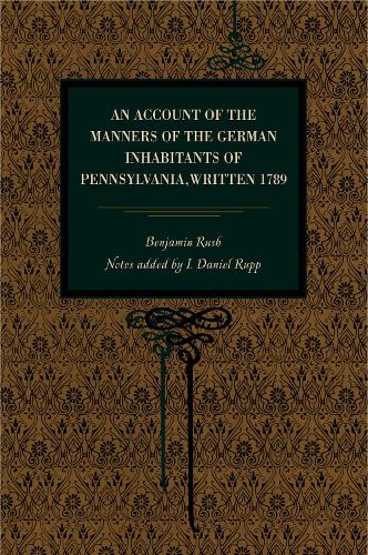Бумажная книга «An Account of the Manners of the German Inhabitants of Pennsylvania, Written 1789», автор Бенджамин Раш - фото №1