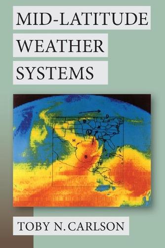 Бумажная книга «Mid-Latitude Weather Systems», автор Тоби Н. Карлсон - фото №1
