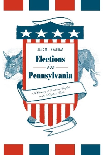 Паперова книга «Elections in Pennsylvania: A Century of Partisan Conflict in the Keystone State», автор Джек М. Тредвей - фото №1
