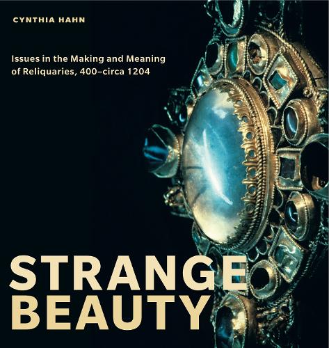 Бумажная книга «Strange Beauty: Issues in the Making and Meaning of Reliquaries, 400–circa 1204», автор Синтия Хан - фото №1