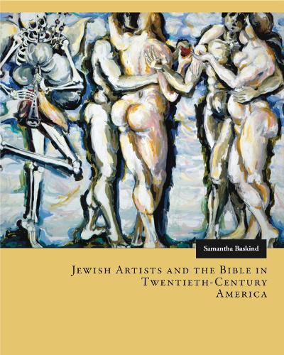Бумажная книга «Jewish Artists and the Bible in Twentieth-Century America», автор Саманта Баскинд - фото №1