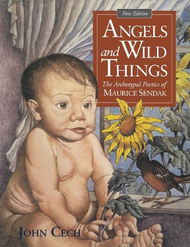 Бумажная книга «Angels and Wild Things: The Archetypal Poetics of Maurice Sendak», автор Джон Чех - фото №1