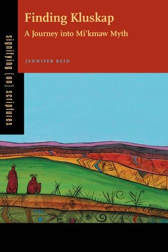 Бумажная книга «Finding Kluskap: A Journey into Mi'kmaw Myth», автор Дженнифер Рид - фото №1