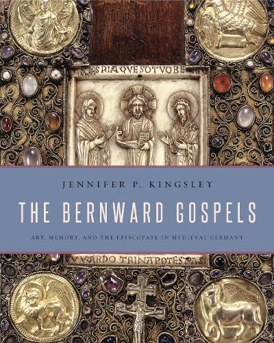 Бумажная книга «The Bernward Gospels: Art, Memory, and the Episcopate in Medieval Germany», автор Дженнифер П. Кингсли - фото №1